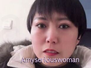 Amyseriouswoman