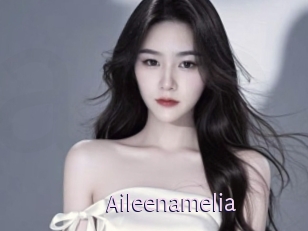 Aileenamelia