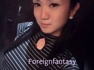 Foreignfantasy