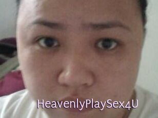 HeavenlyPlaySex4U