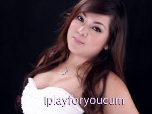 Iplayforyoucum