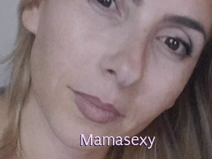 Mamasexy