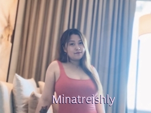 Minatreishly