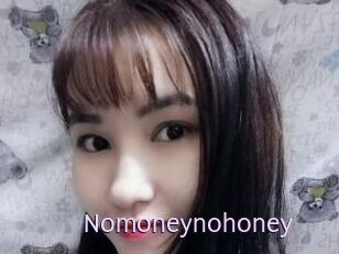 Nomoneynohoney