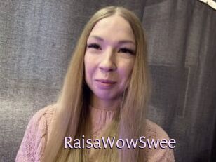 RaisaWowSwee