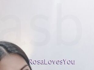 RosaLovesYou