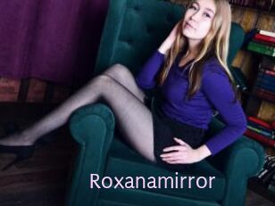 Roxanamirror