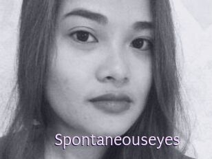 Spontaneouseyes