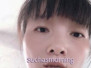 Suchasmorning