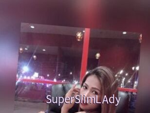 SuperSlimLAdy