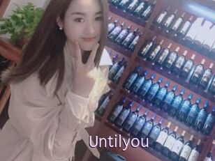 Untilyou