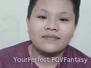 YourPerfect_POVFantasy